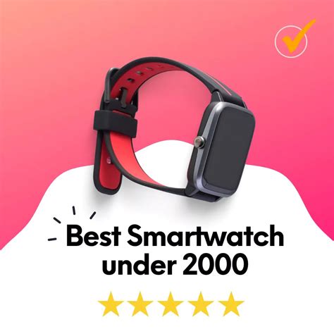 Top 7 Best Smartwatches Under ₹5000 In India 2023