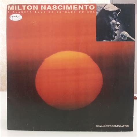 LP Milton Nascimento O Planeta Blue Na Estrada Do Sol Shopee Brasil