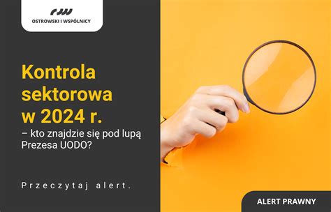 Kancelaria Ostrowski I Wsp Lnicy Alert Kontrola Sektorowa W R