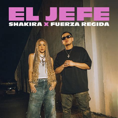 Bpm And Key For El Jefe By Shakira Tempo For El Jefe Songbpm