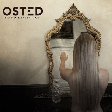 Osted Blind Reflection Lyrics And Tracklist Genius