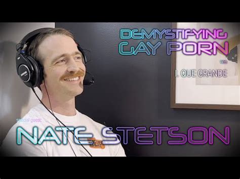 Demystifying Gay Porn S3E11 Nate Stetson YouTube