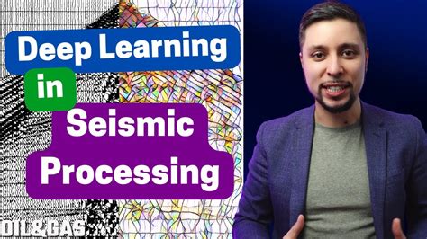 3 Ai Applications For Seismic Data Processing Youtube