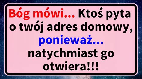 Bo E Przes Anieb G M Wi Kto Pyta O Tw J Adres Domowy Poniewa