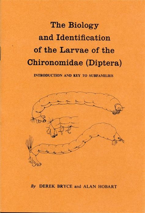 The Biology and Identification of the Larvae of the Chironomidae ...