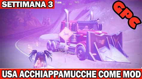 Usa L Acchiappamucche Come Mod Su Un Veicolo Fortnite Settimana 3 GPC