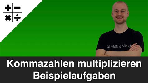 Kommazahlen Multiplizieren Beispielaufgaben Dezimalzahlen