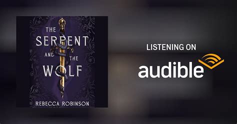 The Serpent and the Wolf by Rebecca Robinson - Audiobook - Audible.com
