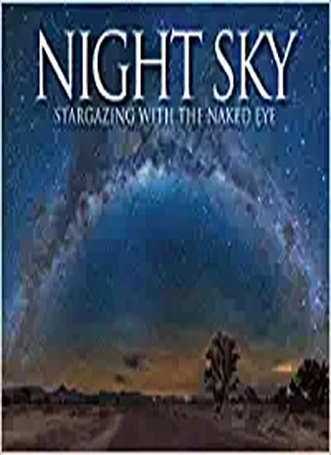 Buy Night Sky Stargazing With The Naked Eye Book Online From Whats In Your Story