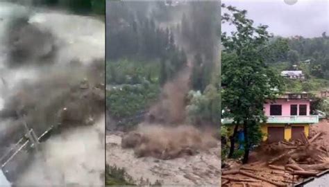 Scary Visuals Heavy Rains Landslides Flash Floods River Fury Give