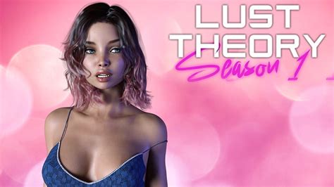 Lust Theory Season 1 3D Sex Game With Top Level Anime Porn Graphics