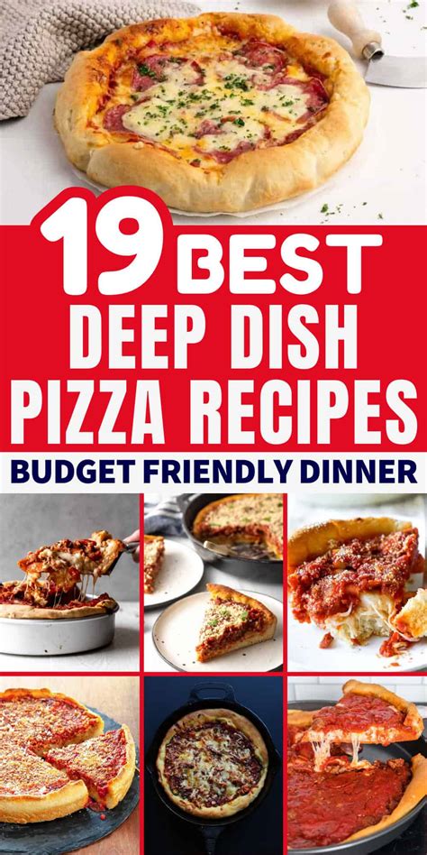 19 Best Deep Dish Pizza Recipes to Try