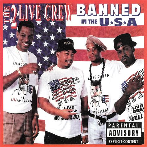 2 Live Crew Banned In The Usa Music