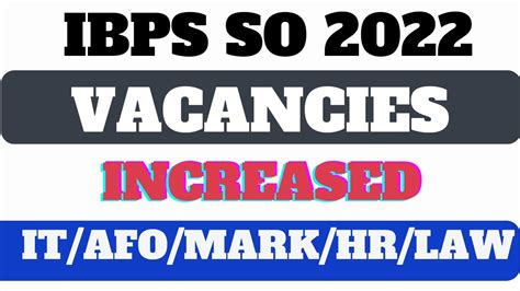 Good News Ibps So Vacancies 2022 Increased Ibps So 2022 Vacancies