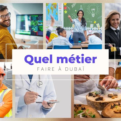 Quel Métier Faire à Dubaï 25 Jobs Pour Expat