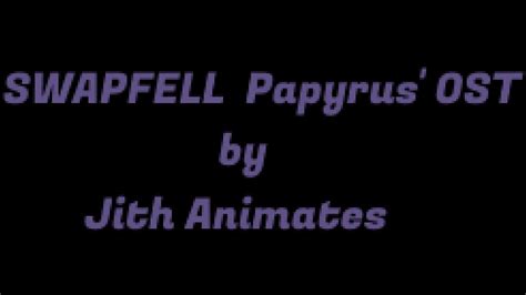 Swapfell Papyrus OST YouTube