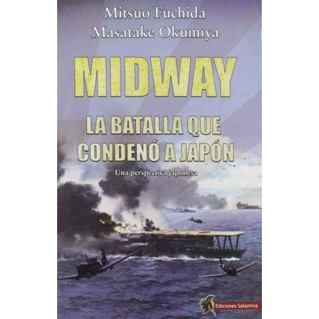 Leitura Midway - Midway. La batalla que condenó a Japón