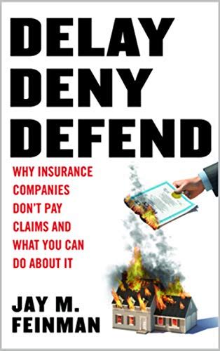 Delay Deny Defend By Jay M Feinman Deny Defend Depose Know