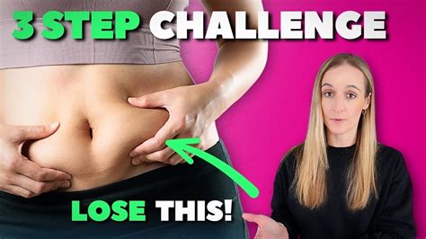 3 Step Challenge To Lose “stubborn” Belly Fat Youtube