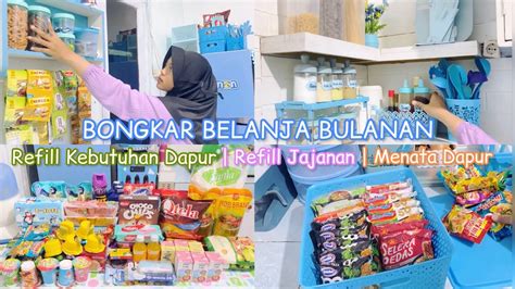 BONGKAR BELANJA BULANAN LANJUT MENATA DAPUR Refill Kebutuhan Dapur