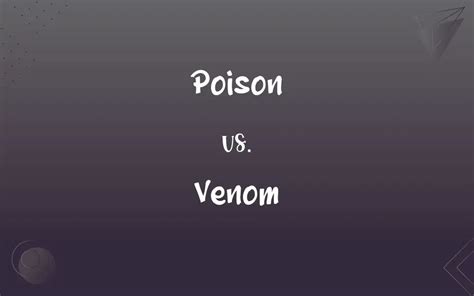 Poison vs. Venom: What’s the Difference?