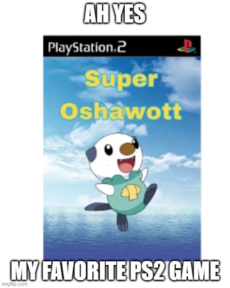 Super Oshawott Imgflip