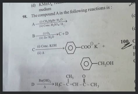 98 The Compound A In The Following Reactions Is A Ii CH3 MgBr H2 O