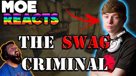 Moe Reacts To Swag Criminal Youtube