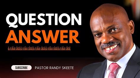 Question Answer With Pastor Randy Skeete Youtube