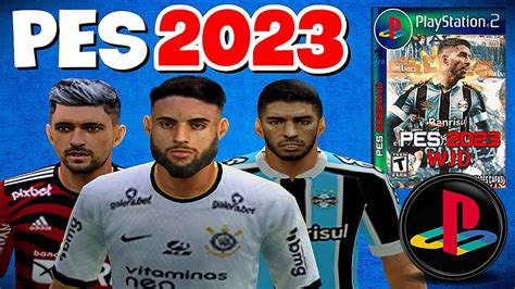 EFOOTBALL PES 2023 PS2 100 ATUALIZADO GRÁTIS YouTube