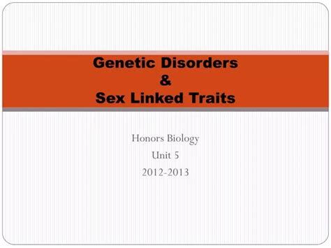Ppt Genetic Disorders Sex Linked Traits Powerpoint Presentation Id