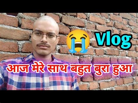 Aaj Mere Sath Bahut Bura Hua Youtube