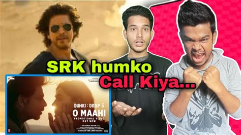 Dunki Drop O Maahi Song Reaction Shah Rukh Khan Taapsee