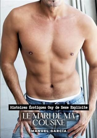 Amazon Le Mari de ma Cousine Histoires Érotiques Gay de Sexe Explicite French Edition