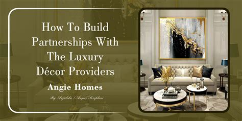 Collaborative Excellence: Building Strong Partnerships with Luxury Dec
