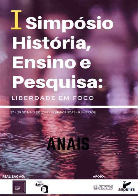 PDF Anais I Simpósio de História Ensino e Pesquisa liberdade em foco