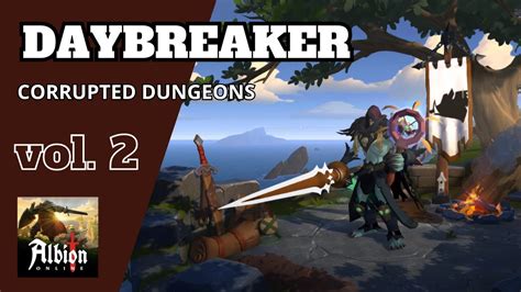 Daybreaker Corrupted Dungeons Albion Online Vol 2 YouTube