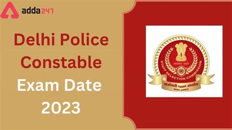 Delhi Police Constable Exam Date Out Check Schedule