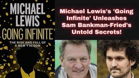 Crypto King Chronicles Michael Lewis S Going Infinite Unleashes Sam