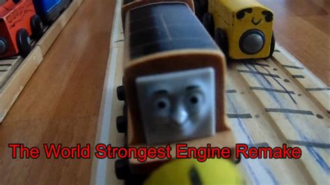 Thomas And Friends The World Strongest Engine Wooden Railway Remake