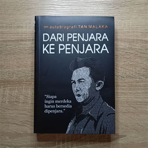 Jual Buku Biografi Dari Penjara Ke Penjara Siapa Ingin Merdeka Harus