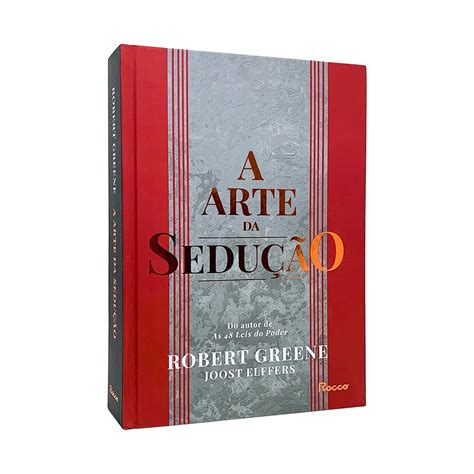 Robert Greene A Arte Da Sedução