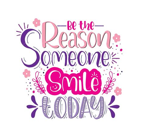 Premium Vector | Be the reason someone smile today hand lettering