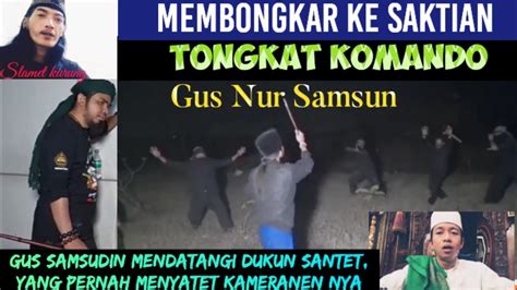 Gus Samsudin Mendatangi Tantangan Nya Dukun Santet YouTube