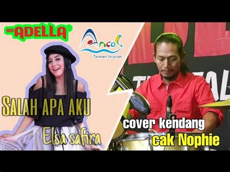 Lagu Viral S4L4H 4P4 4KU Elsa Safira Om ADELLA Live ANCOL YouTube