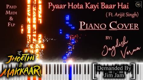 Pyaar Hota Kayi Baar Hai Ft Arijit Singh Piano Cover By Jagdish Verma