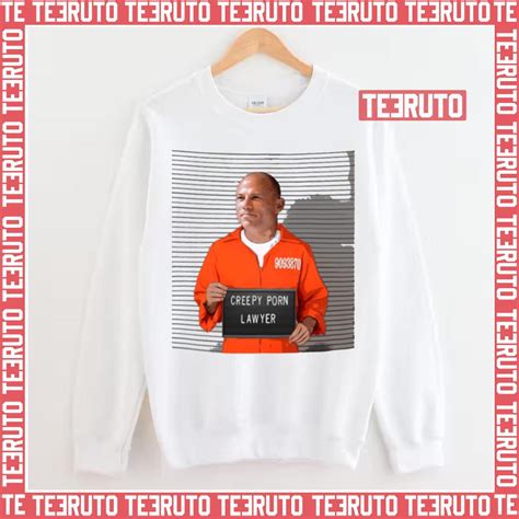 The Creepy Porn Lawyer Man On Fox Show Unisex Sweatshirt Teeruto