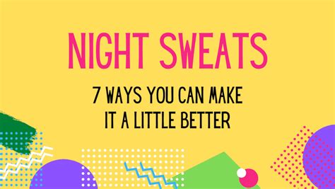 Ways To Help With Night Sweats During Menopause Hot And Bothered