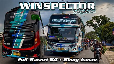 Part 2 Telolet Basuri V4 Remix Bus QQ Trans Winspector Reborn YouTube