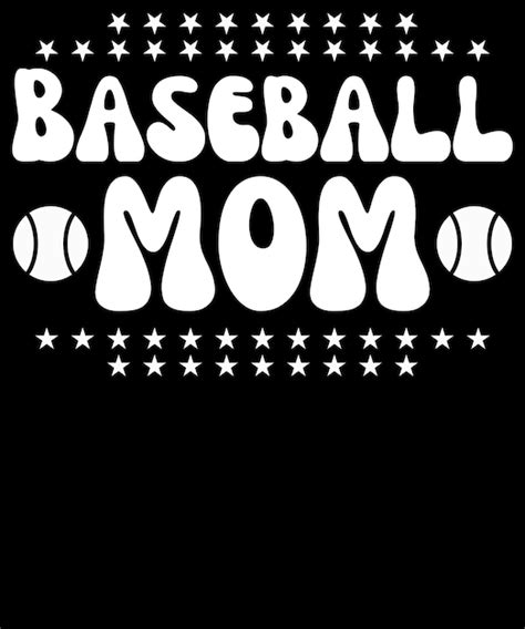Premium Vector Baseball Mom T Shirt Design